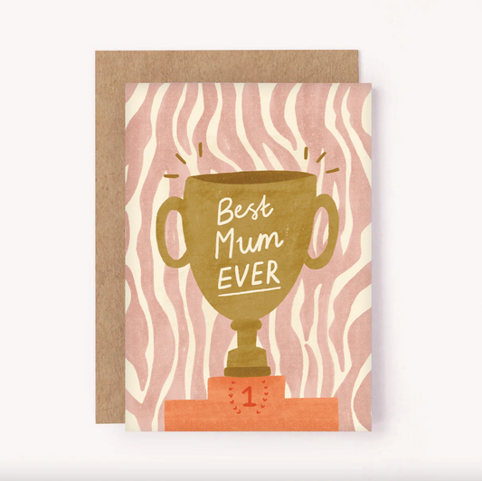 Best Mum Ever Trophy Card